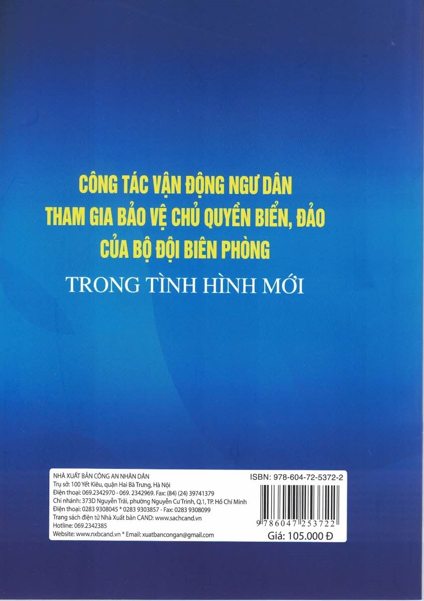 Công Tác Vận Động Ngư Dân Tham Gia Bảo Vệ CQ Biển, Đảo Của Bộ Đội Biên Phòng Trong Tình Hình Mới (Sách Chuyên Khảo)