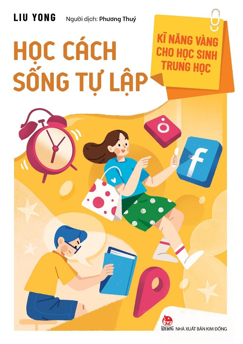 Kĩ Năng Vàng Cho Học Sinh Trung Học - Học Cách Sống Tự Lập