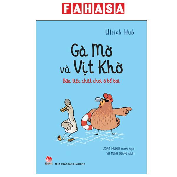 Sách - Gà Mờ Và Vịt Khờ - Bữa Tiệc Chất Chơi Ở Bể Bơi