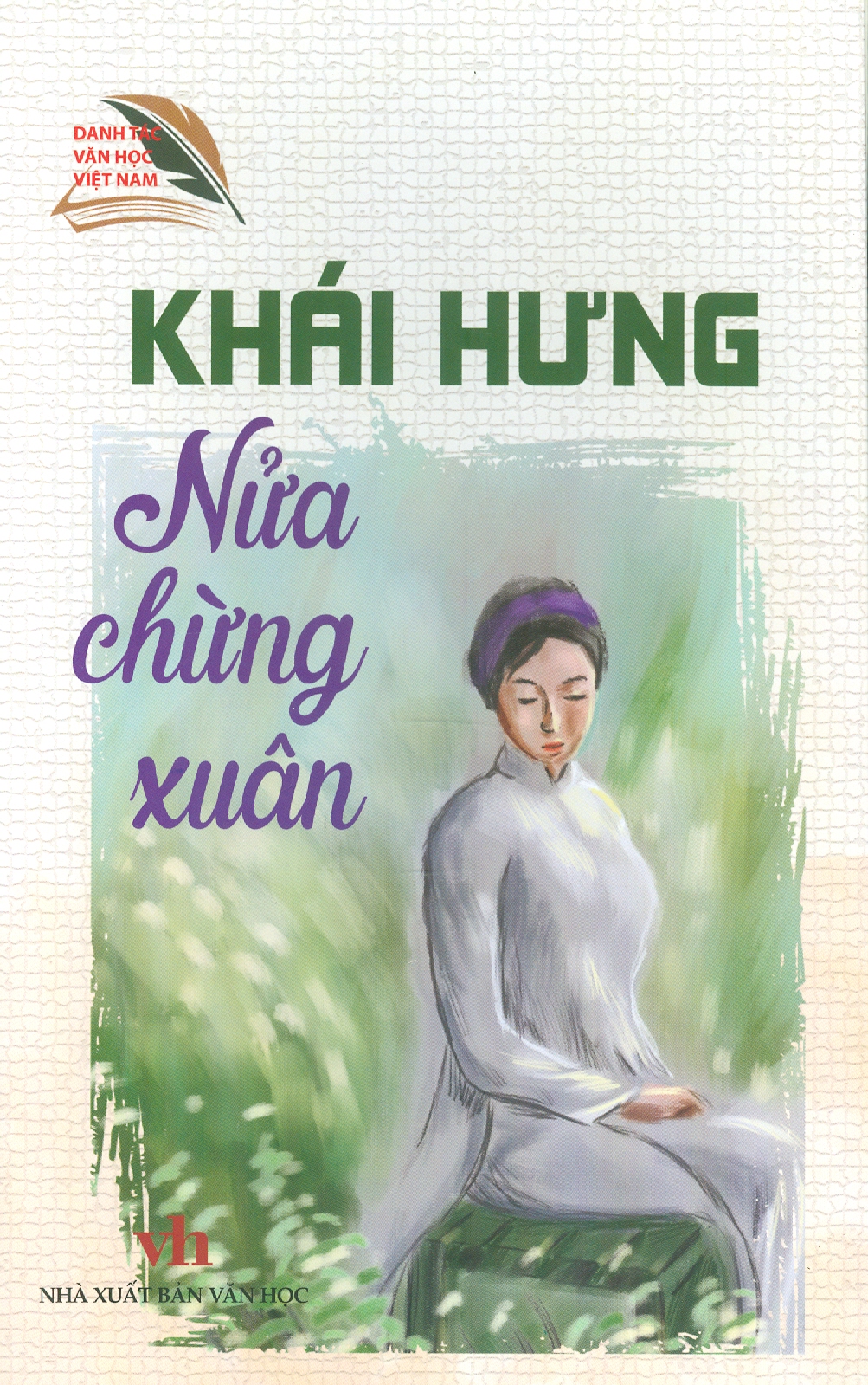 Khái Hưng - Nửa Chừng Xuân (Danh tác văn học Việt Nam)