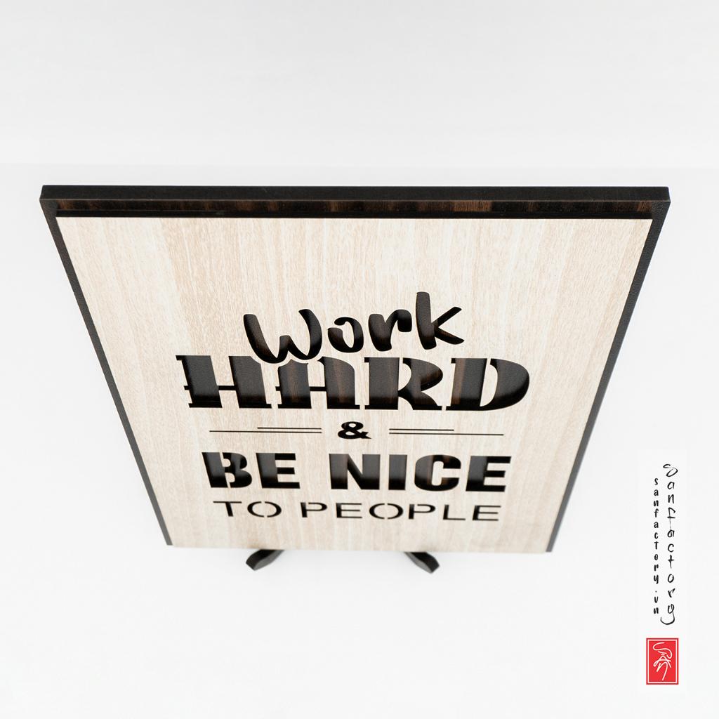 Tranh slogan nội dung tiếng anh SAN-TR20 “Work hard and be kind to people