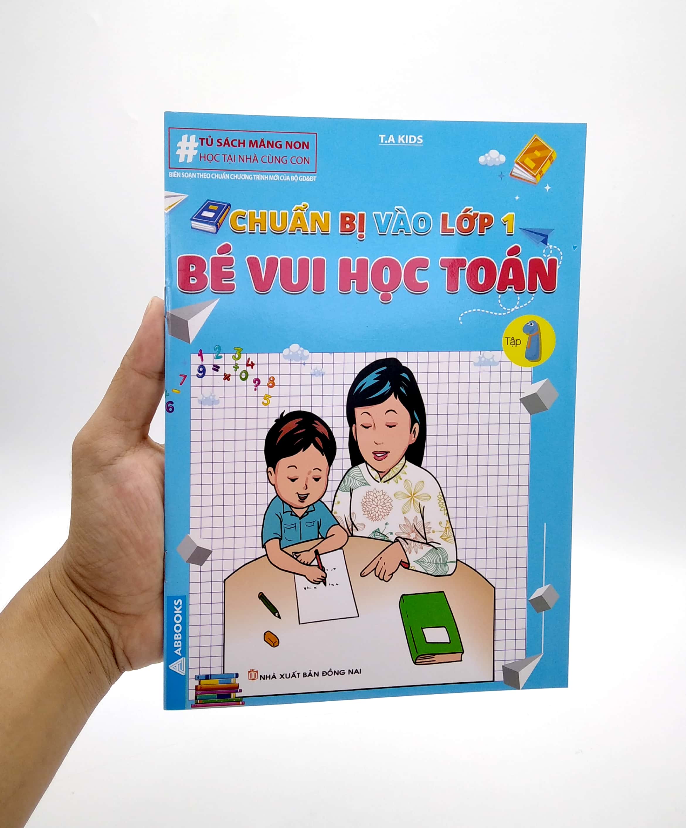 Chuẩn Bị Vào Lớp 1 - Bé Vui Học Toán - Tập 1