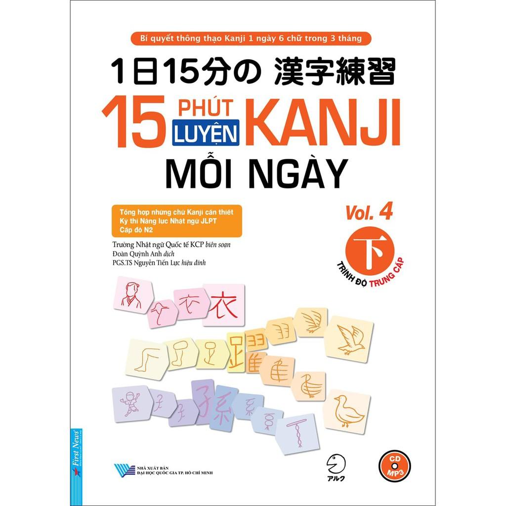 Sách 15 Phút Luyện Kanji Mỗi Ngày Vol.4 + CD - First News - BẢN QUYỀN