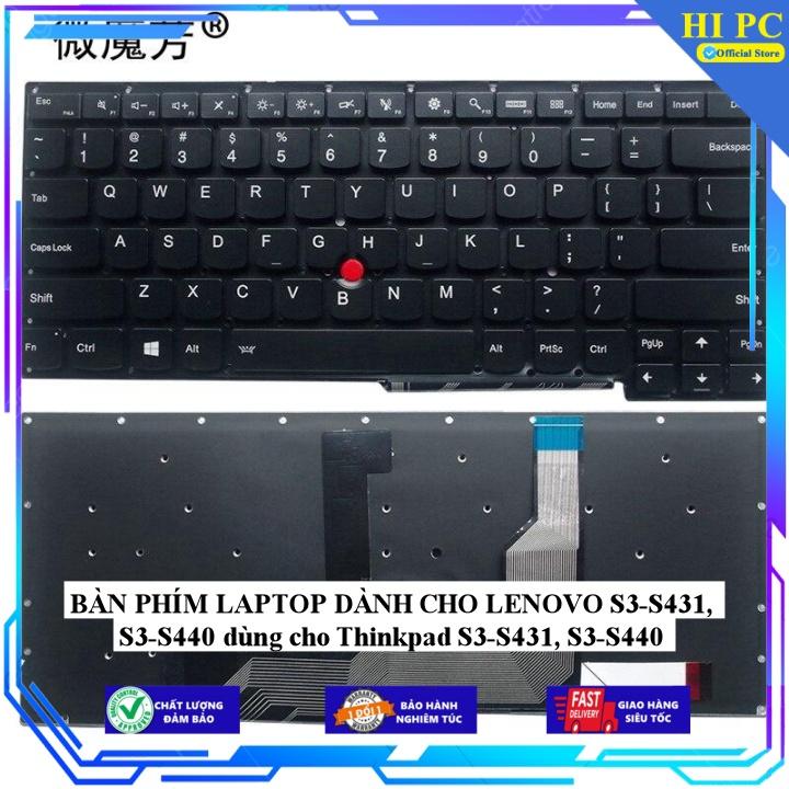 BÀN PHÍM LAPTOP DÀNH CHO LENOVO S3-S431 S3-S440 dùng cho Thinkpad S3-S431 S3-S440 - Hàng Nhập Khẩu