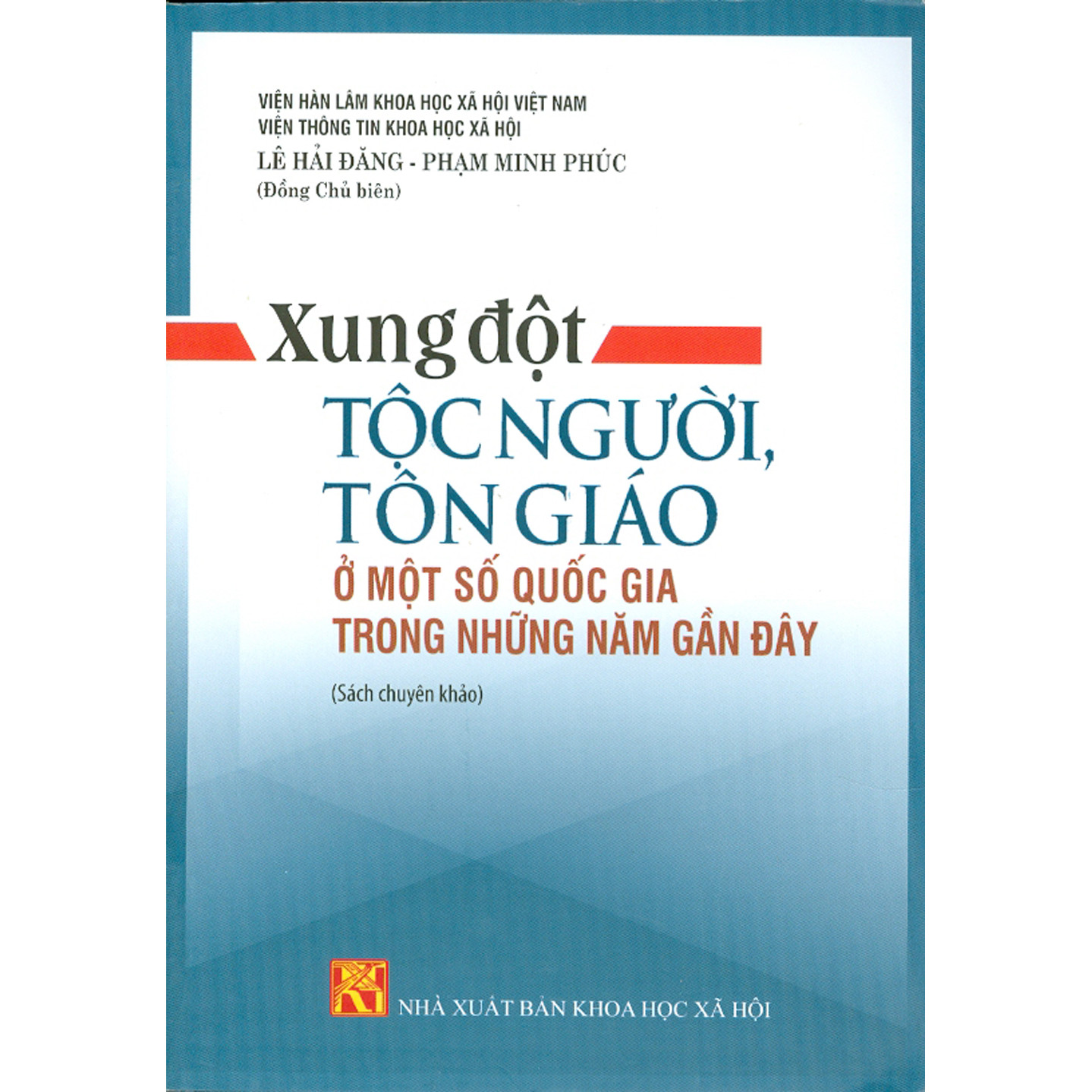 Xung Đột Tộc Người, Tôn Giáo Ở Một Số Quốc Gia Trong Những Năm Gần Đây