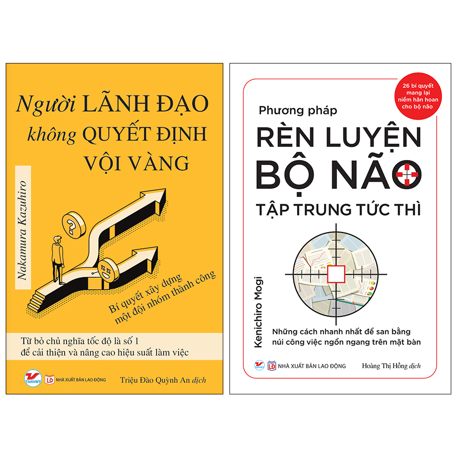 Combo 2 Quyển: Người Lãnh Đạo Không Quyết Định Vội Vàng + Phương Pháp Rèn Luyện Bộ Não Tập Trung Tức Thì