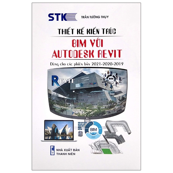 Thiết Kế Kiến Trúc Bim Với Autodesk Revit