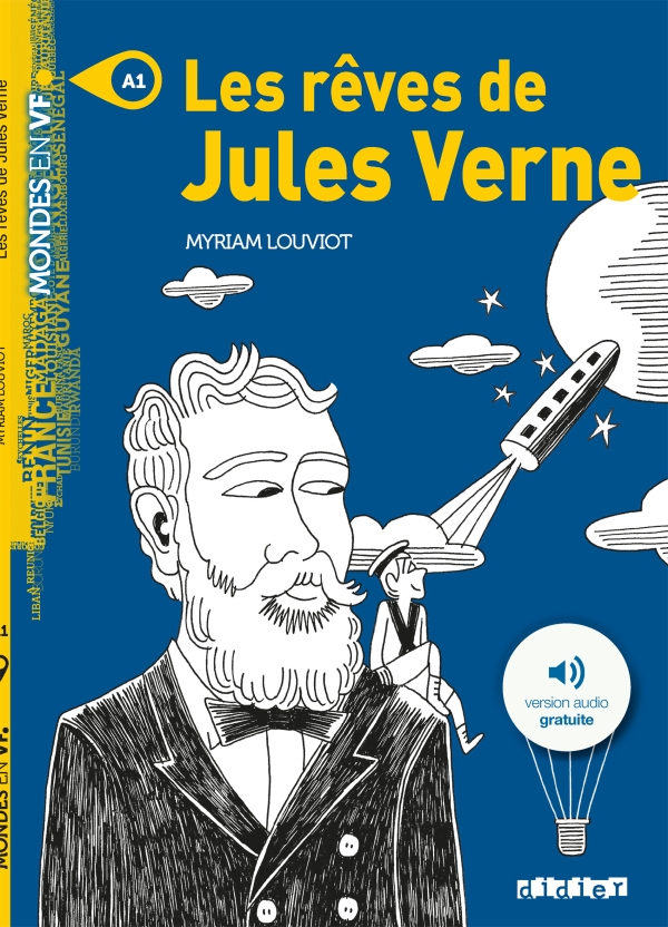 Sách luyện đọc theo trình độ tiếng Pháp - Les Reves De Jules Verne - Livre A2