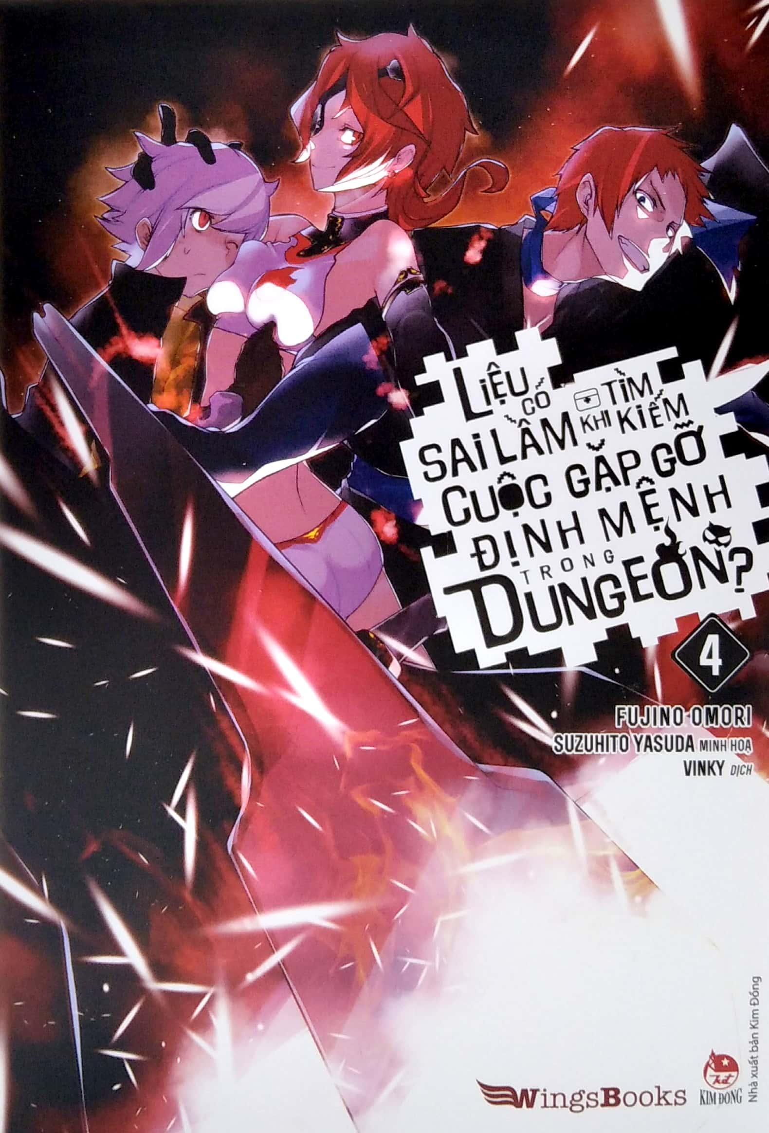 Sách Liệu Có Sai Lầm Khi Tìm Kiếm Cuộc Gặp Gỡ Định Mệnh Trong Dungeon? – Tập 4 (Bản Phổ Thông) [Tặng Bookmark