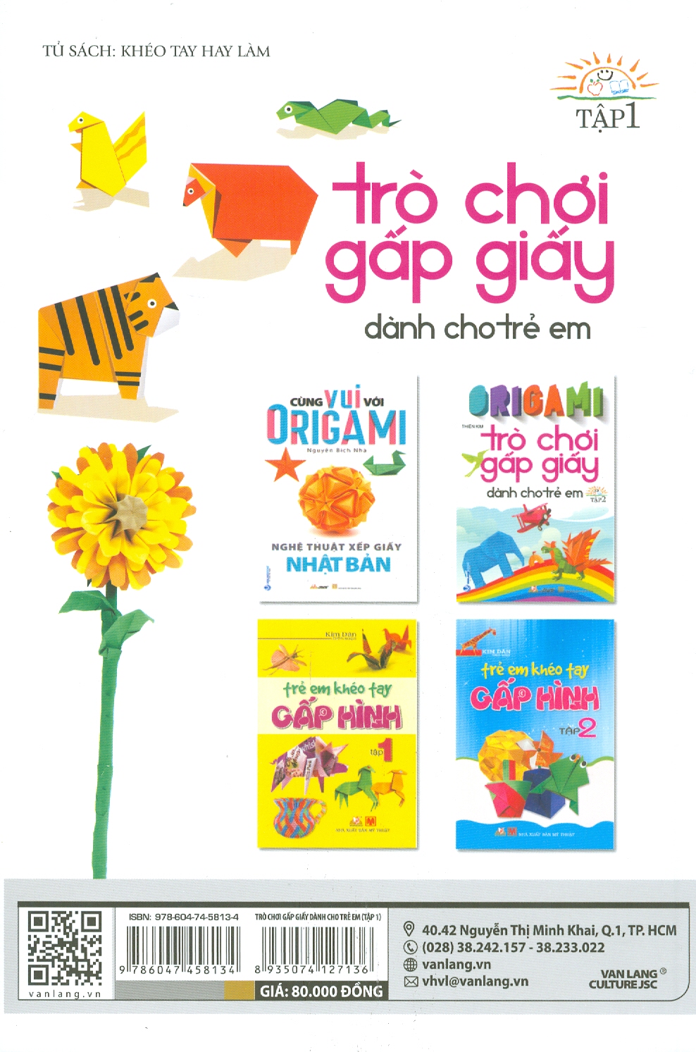 Origami Trò Chơi Gấp Giấy Dành Cho Trẻ Em - Tập 1