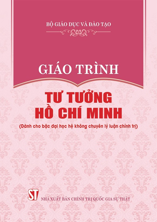 Sách Giáo trình Tư tưởng Hồ Chí Minh (Dành cho bậc đại học hệ không chuyên lý luận chính trị)