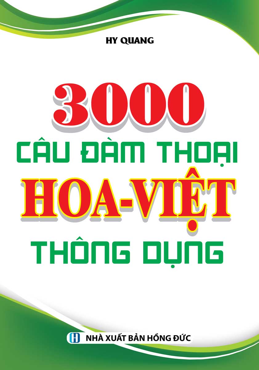 3000 Câu Đàm Thoại Hoa - Việt Thông Dụng -