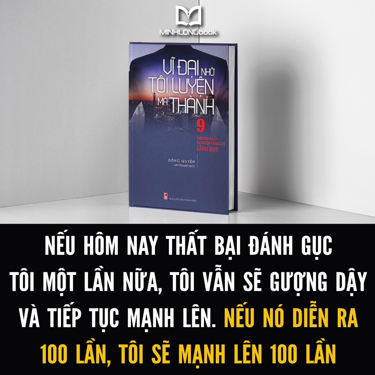 Vĩ Đại Nhờ Tôi Luyện Mà Thành