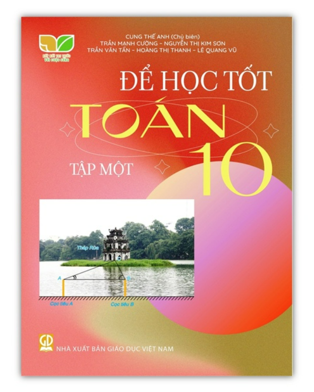 Sách - Để học tốt toán lớp 10 tập 1 (Kết nối tri thức với cuộc sống)