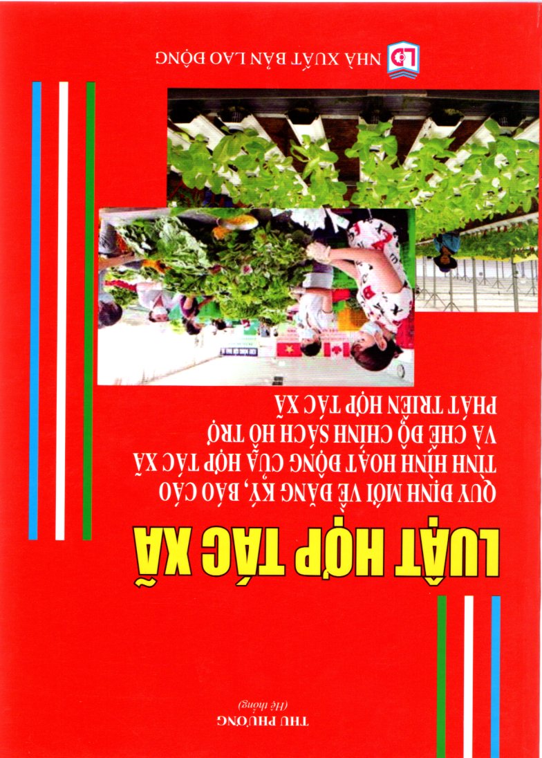 Luật Hợp Tác Xã - Quy Định Mới Về Đăng Ký, Báo Cáo Tình Hình Hoạt Động Của Hợp Tác Xã Và Chế Độ Chính Sách Hỗ Trợ Phát Triển Hợp Tác Xã