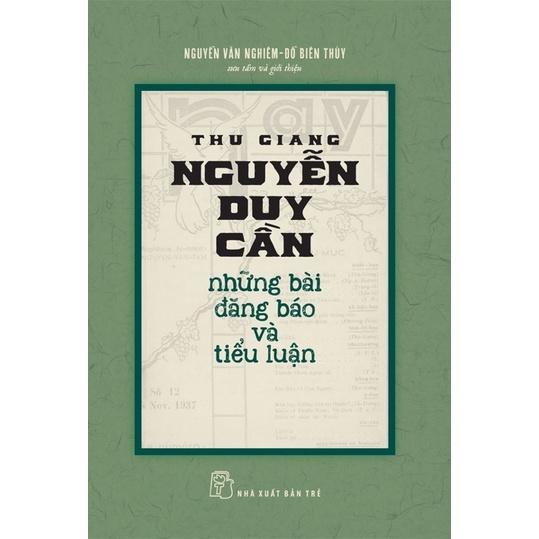 Sách - Những Bài Đăng Báo Và Tiểu Luận ( Thu Giang Nguyễn Duy Cần ) - NXB Trẻ