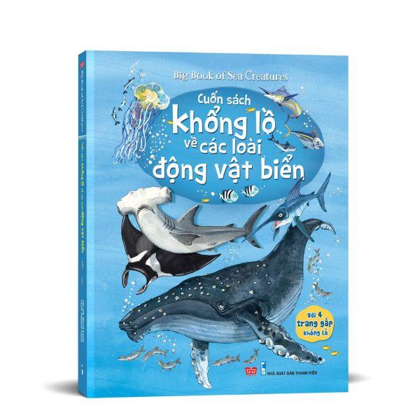 Big Book - Cuốn Sách Khổng Lồ Về Các Loài Động Vật Biển (Tái Bản 2018)