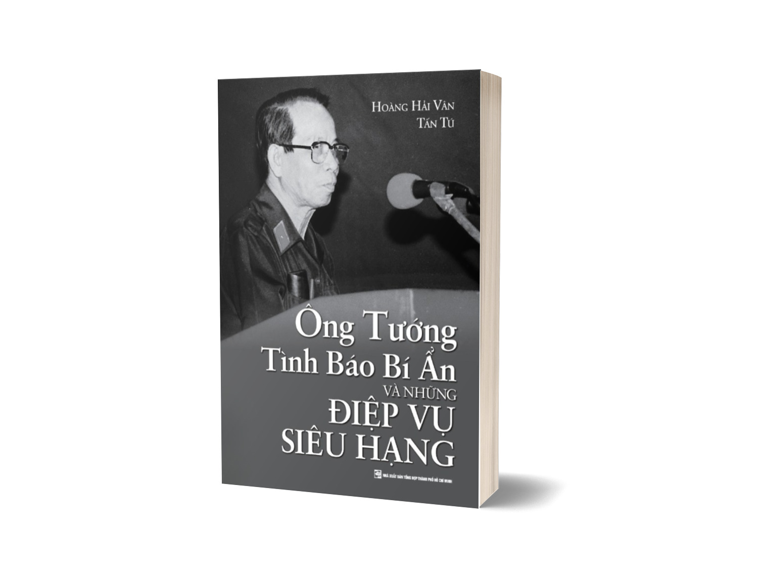 ÔNG TƯỚNG TÌNH BÁO BÍ ẨN VÀ NHỮNG ĐIỆP VỤ SIÊU HẠNG