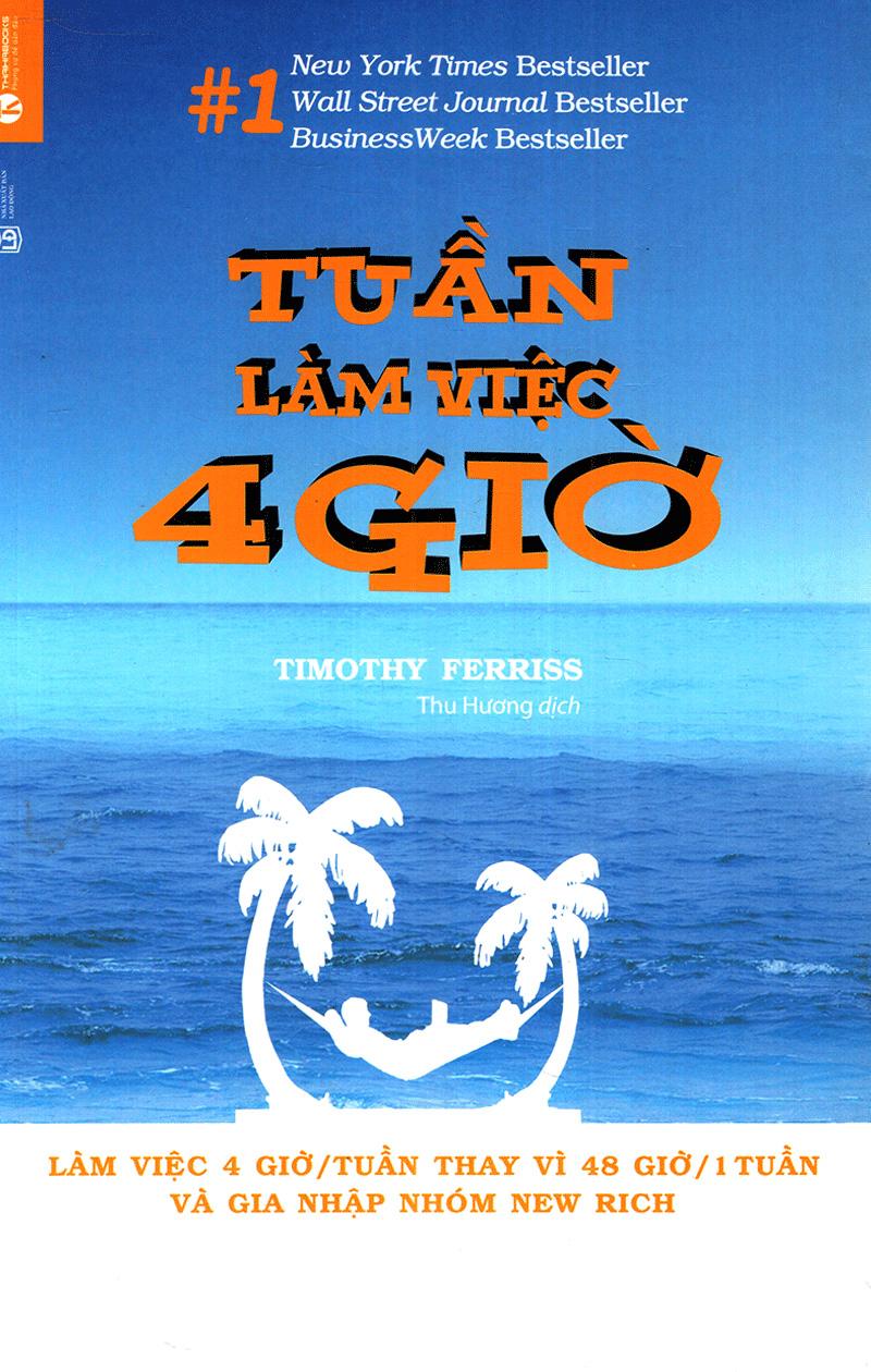 Tuần Làm Việc 4 Giờ (Tái Bản)