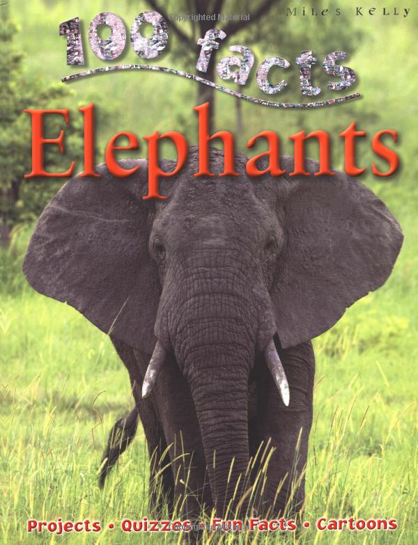 Elephants (100 Facts)