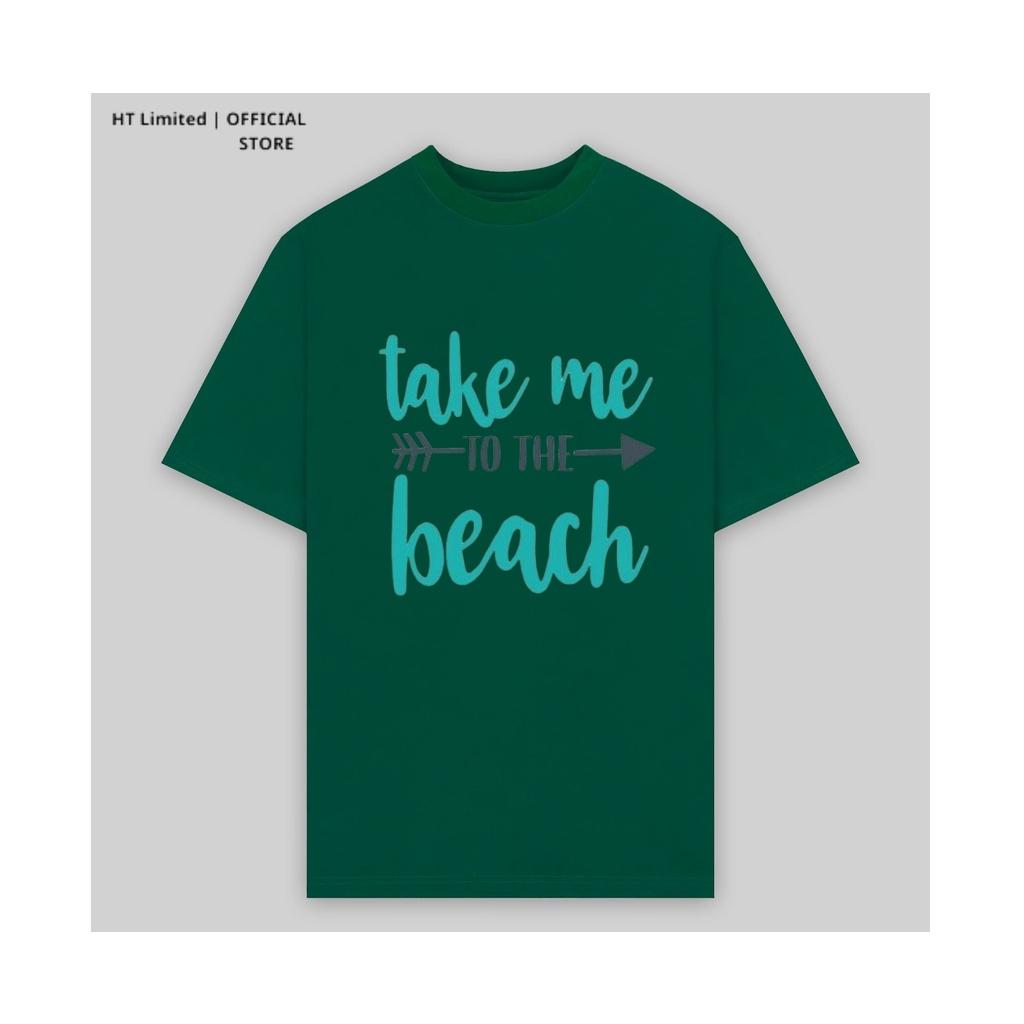 Áo thun thiết kế Unisex họa tiết take me to the beach basic local brand, Cotton Cao Cấp 100%