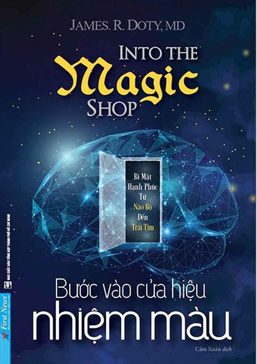 Bước Vào Cửa Hiệu Nhiệm Màu - Câu Chuyện Kỳ Diệu Về Cuộc Đời Của Một Bác Sĩ Phẫu Thuật Thần Kinh _FN