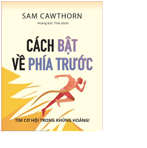 Sách: Cách Bật Về Phía Trước - Tìm Cơ Hội Trong Khủng Hoảng