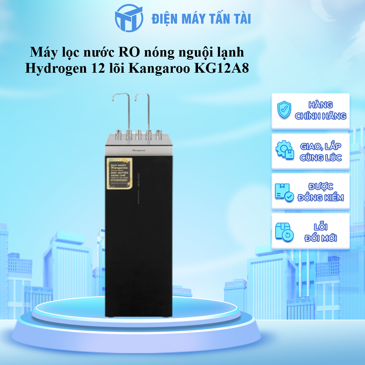 Máy lọc nước RO nóng nguội lạnh Hydrogen 12 lõi Kangaroo KG12A8 - HÀNG CHÍNH HÃNG - GIAO TOÀN QUỐC