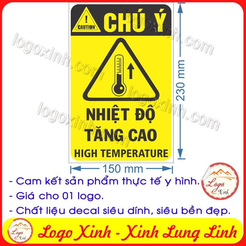 LOGO TEM STICKER CẢNH BÁO NHIỆT ĐỘ TĂNG CAO, HIGH TEMPARATURE - BIỂN CẢNH BÁO AN TOÀN LAO ĐỘNG