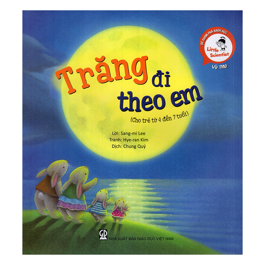 Trăng Đi Theo Em (Cho Trẻ Từ 4 Đến 7 Tuổi)