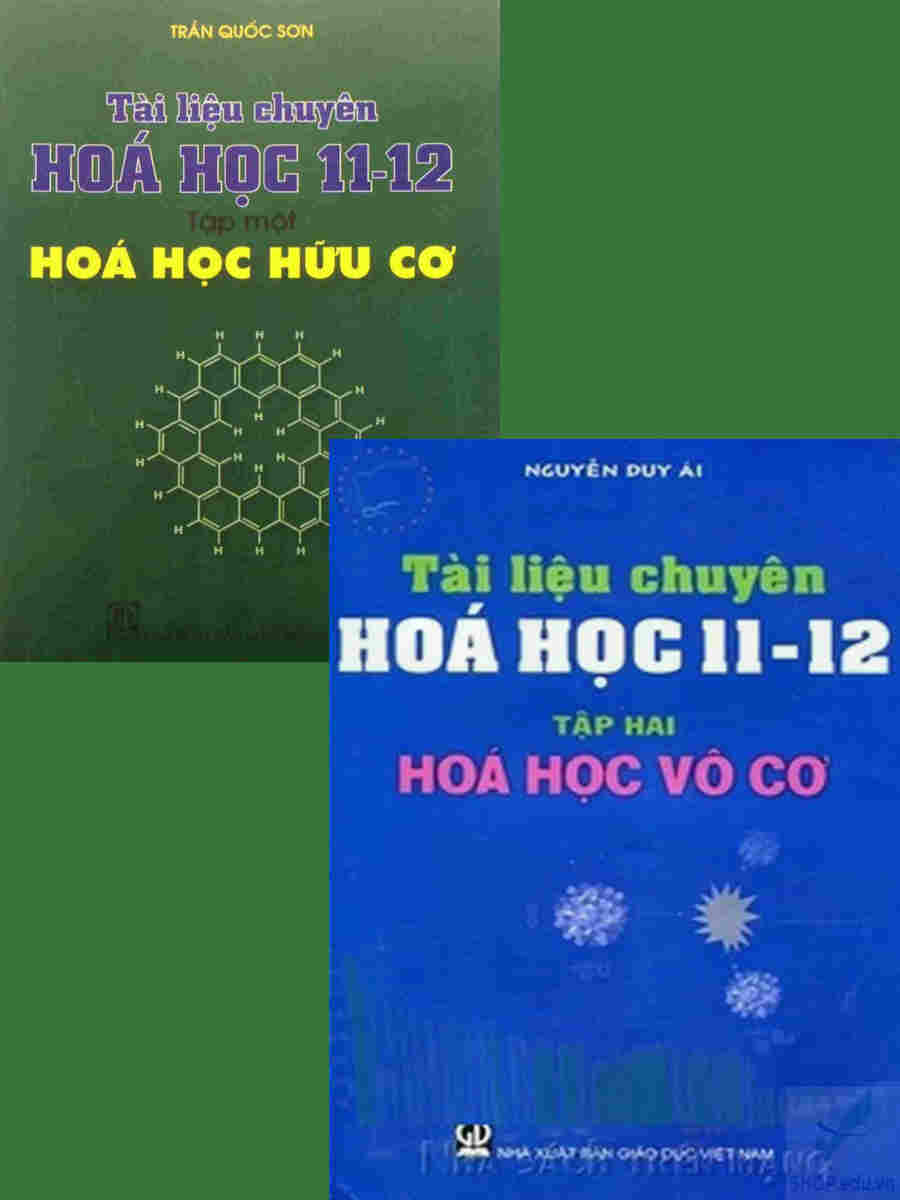 Combo 2 cuốn sách - Tài liệu chuyên Hóa học 11, 12 (tập 1 + tập 2)