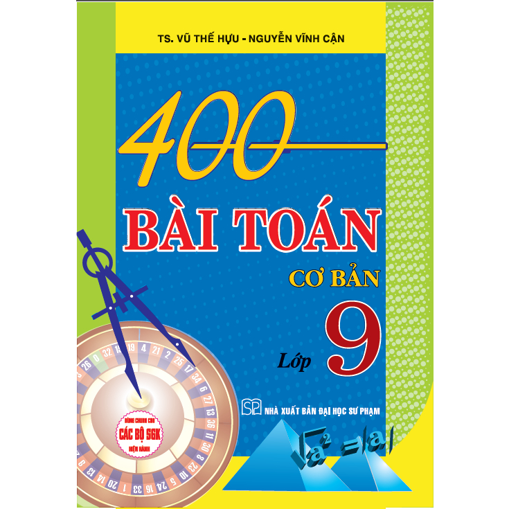 SÁCH 400 Bài Toán Cơ Bản Và Mở Rộng 9 ( HA)