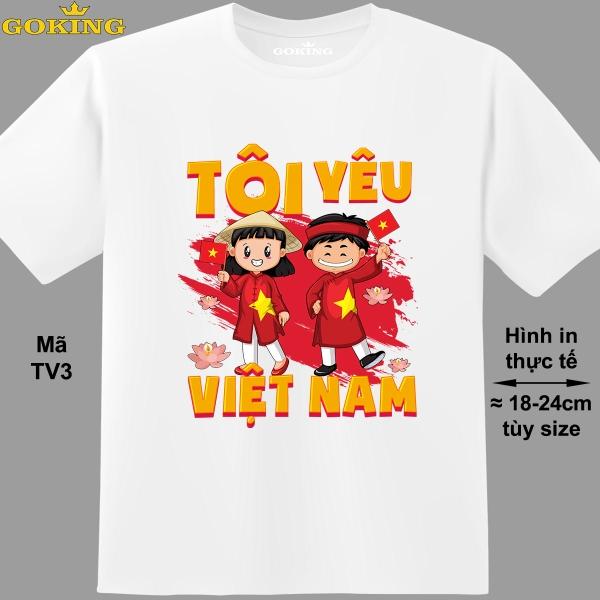 TÔI YÊU VIỆT NAM, mã TV3. Áo phông đẹp cho nam nữ. Áo thun thoát nhiệt hàng hiệu Goking cao cấp