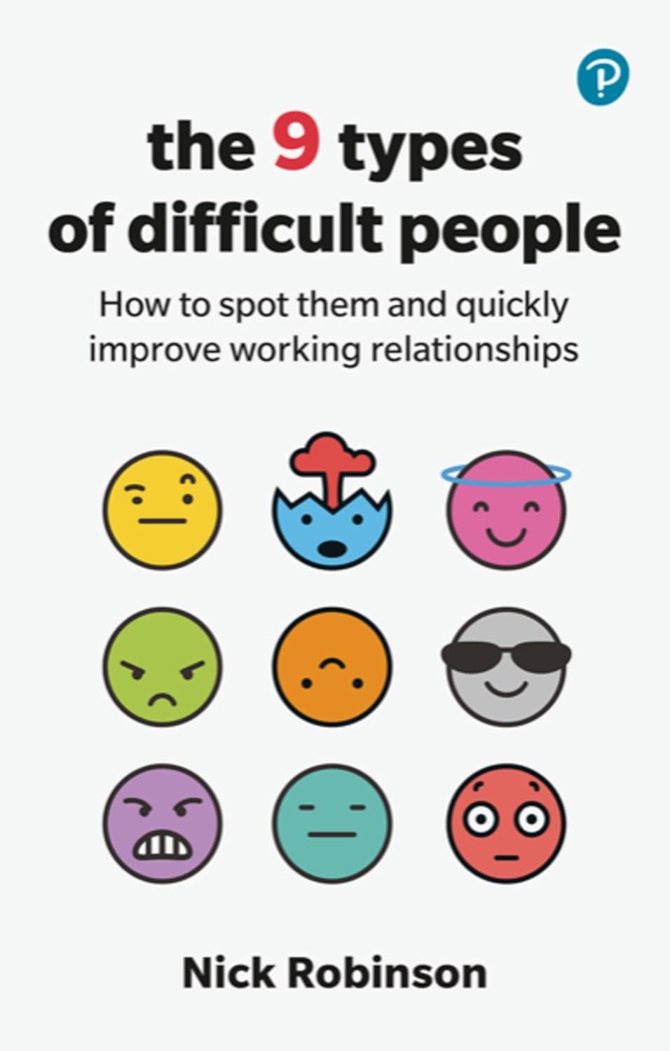 9 Types Of Difficult People