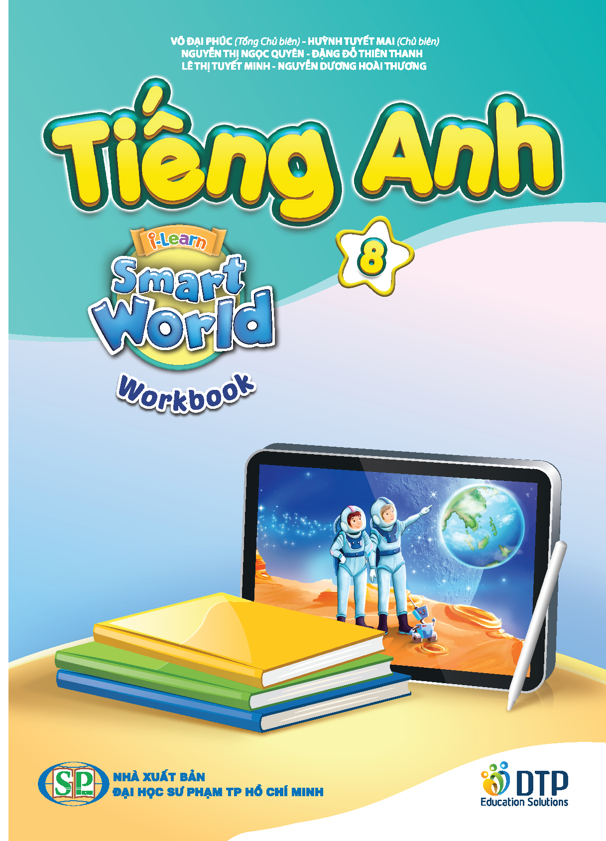 Tiếng Anh 8 i-Learn Smart World pack 1 (Student's Book, WorkBook, NoteBook)