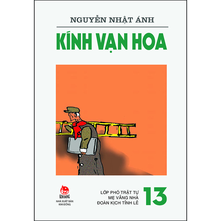 Kính Vạn Hoa - 13 - Lớp Phó Trật Tự - Mẹ Vắng Nhà - Đoàn Kịch Tỉnh Lẻ (Tái Bản 2022)