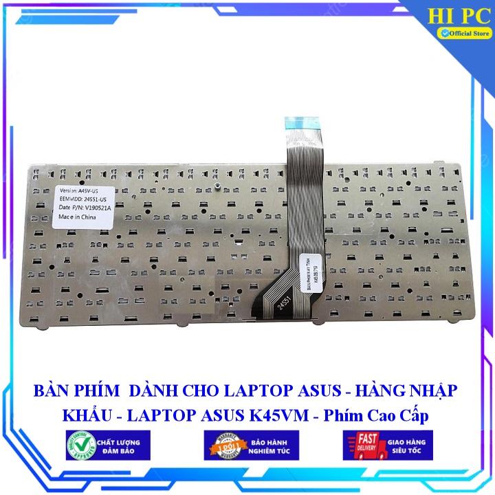 BÀN PHÍM DÀNH CHO LAPTOP ASUS K45VM - Hàng Nhập Khẩu