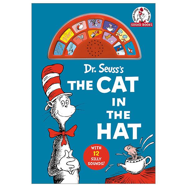 Dr. Seuss's The Cat In The Hat: With 12 Silly Sounds!