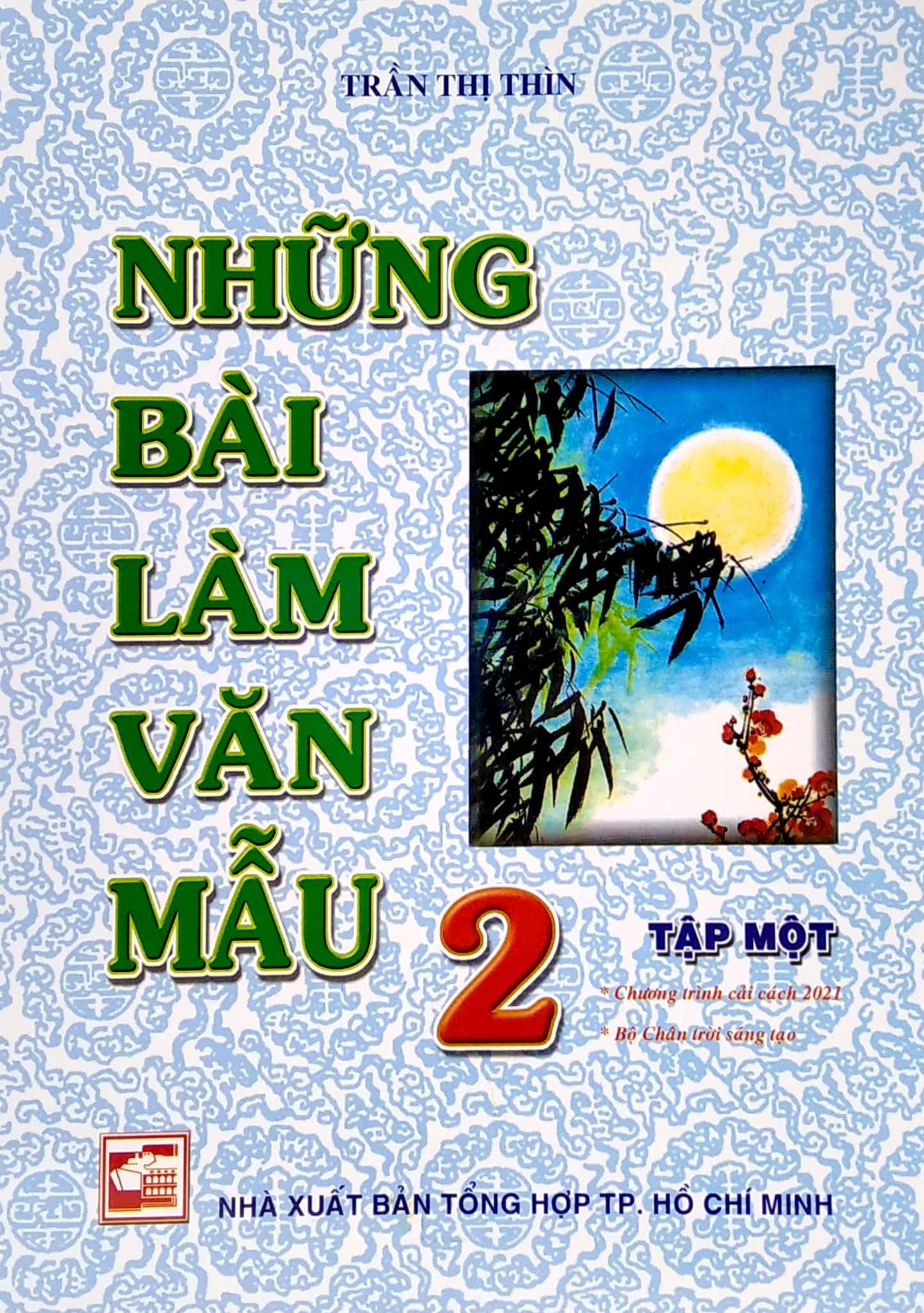 Những Bài Làm Văn Mẫu 2 - Tập 1 (Bộ Chân Trời Sáng Tạo)