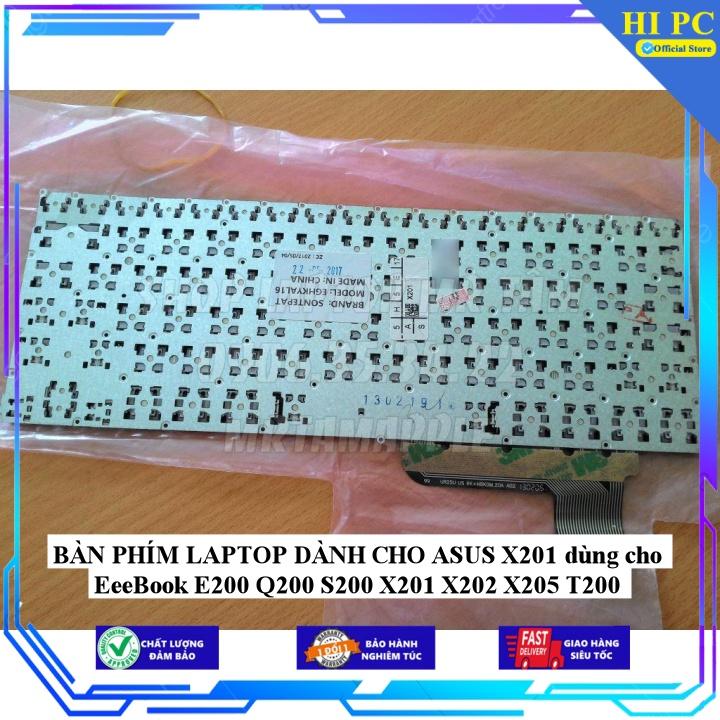 BÀN PHÍM LAPTOP DÀNH CHO ASUS X201 dùng cho EeeBook E200 Q200 S200 X201 X202 X205 T200 - Hàng Nhập Khẩu