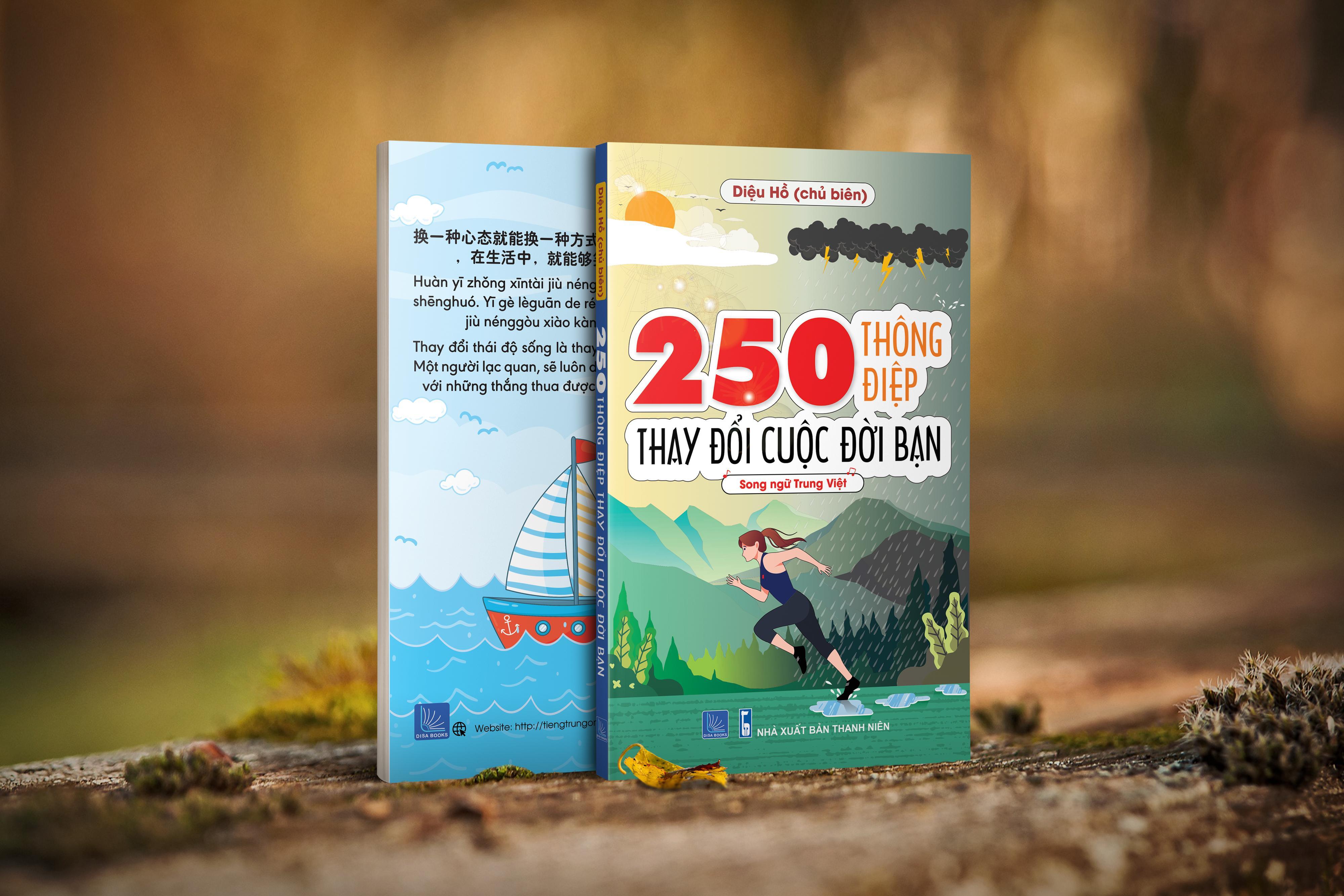 250 Thông Điệp Thay Đổi Cuộc Đời Bạn - Song Ngữ Trung Việt