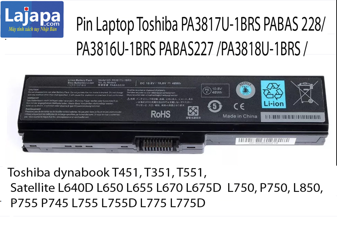 Pin Thay Thế cho laptop Toshiba Satellite PA3817U-1BRS PABAS 228/ PA3816U-1BRS PABAS227 /PA3818U-1BRS / Satellite L640D L650 L655 L670 L675D L750 P750, L850, T451, T351, T551,