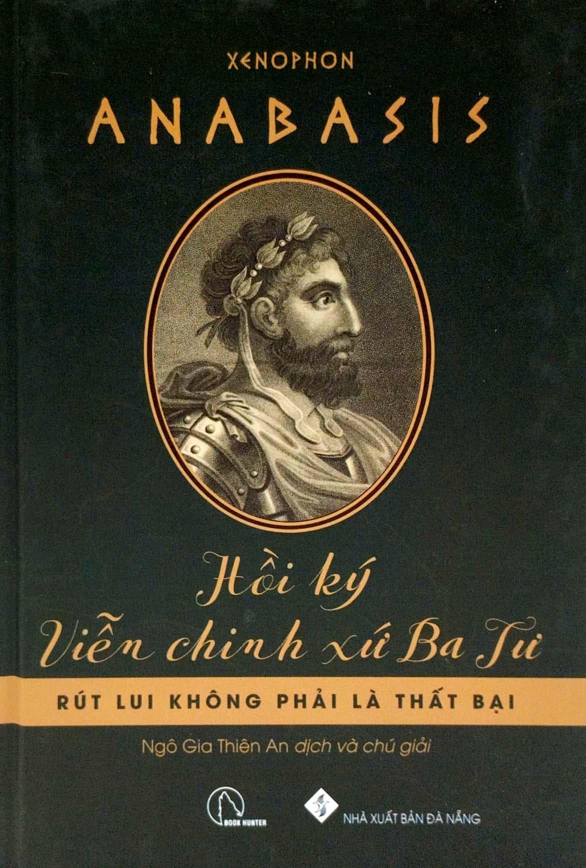 Anabasis - Hồi Ký Viễn Chinh Xứ Ba Tư - Bìa Cứng