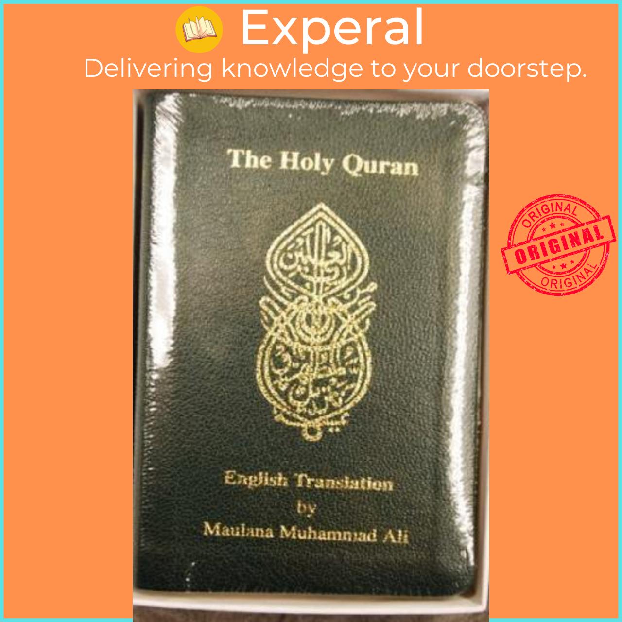 Sách - The Holy Quran: English Translation by Maulana Muhammad Ali (US edition, paperback)