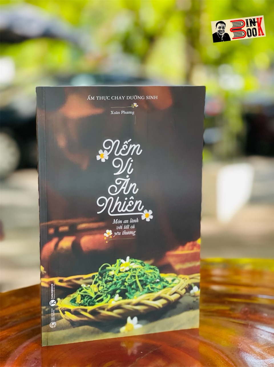 (In màu toàn bộ) NẾM VỊ AN NHIÊN: Món an lành với tất cả yêu thương – Xuân Phương – Thái Hà Books – NXB Công Thương (Bìa mềm)