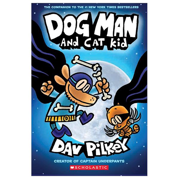 Sách ngoại văn: Dog Man - Book 4 - Dog Man And Cat Kid