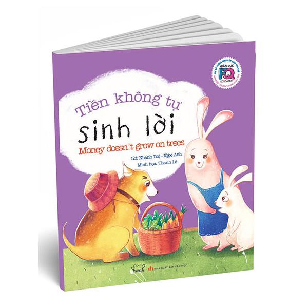 Giáo Dục FQ - Chỉ Số Thông Minh Làm Giàu Cho Trẻ: Tiền Không Tự Sinh Lời