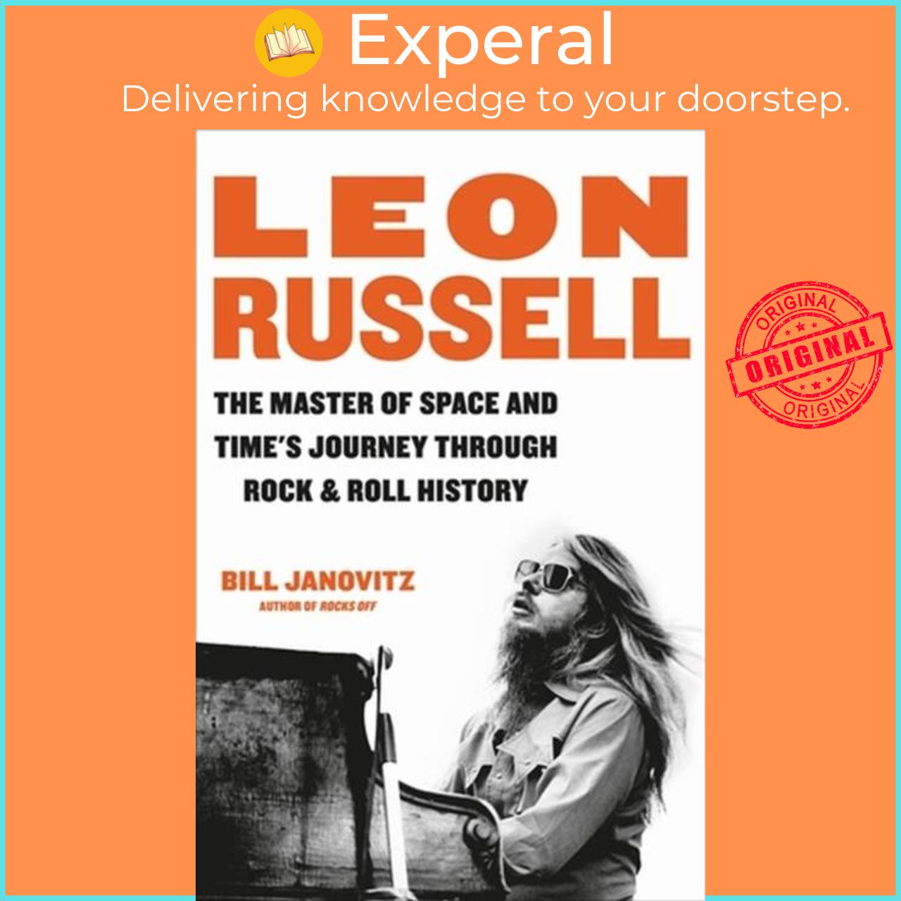 Sách - Leon Russell - The Master of Space and Time's Journey Through Rock & Rol by Bill Janovitz (UK edition, hardcover)