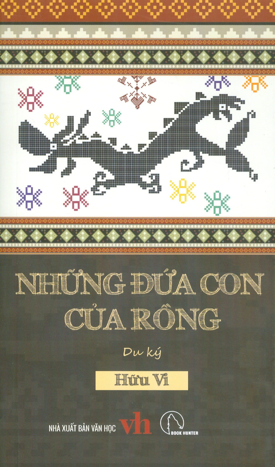 Những Đứa Con Của Rồng - Du Ký - Hữu Vi