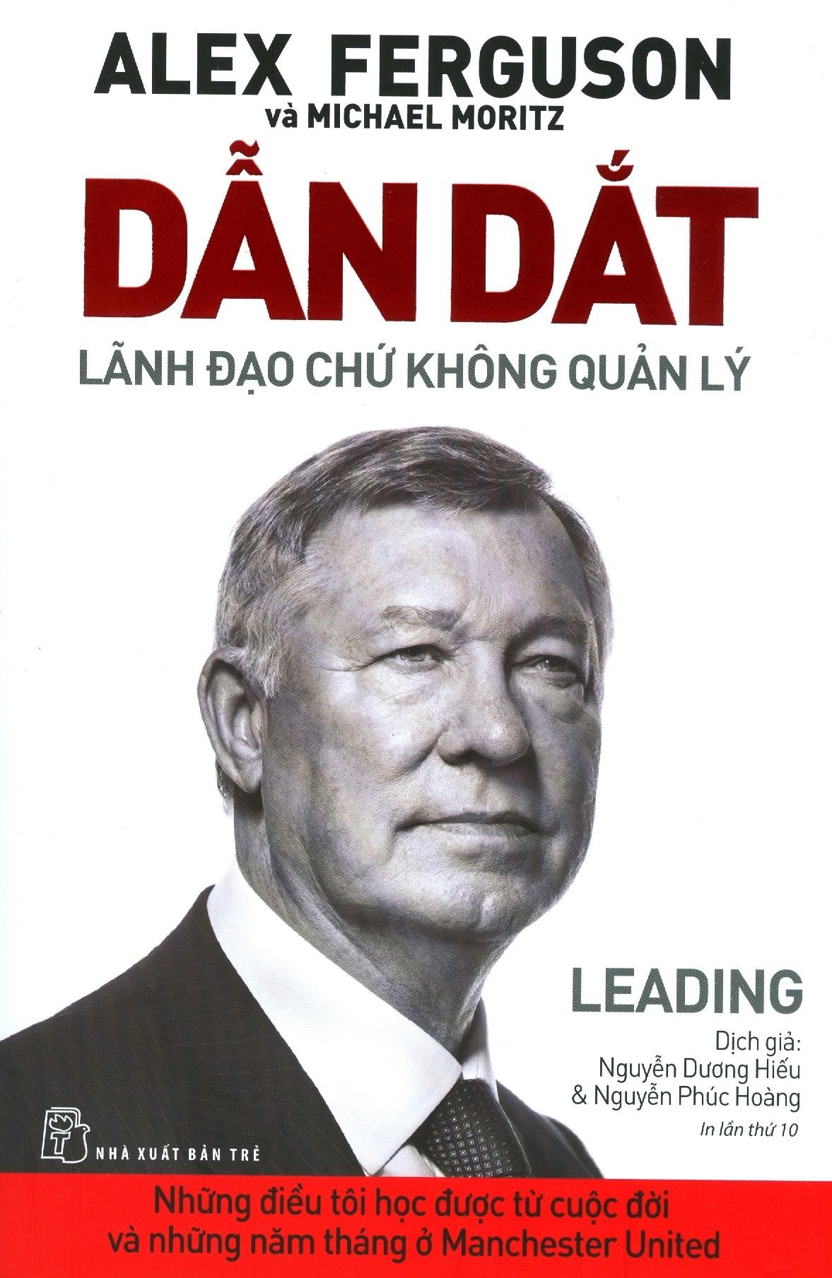 Dẫn Dắt - Lãnh Đạo Chứ Không Quản Lý (Tái Bản)